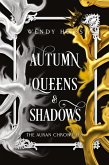 Autumn Queens and Shadows Autumn Queens and Shadows