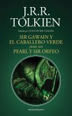 SIR GAWAIN Y EL CABALLERO VERDE junto con PEARL Y SIR ORFEO