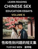 Learn Reading Chinese Sex Education Essays (Part 6) - Short Essays on Sex, Sexuality & Gender Issues, Improve Personal Growth and Development, Sex Education, A Collection of Short Essays in Chinese and English, Learn Mandarin Chinese while Reading China A