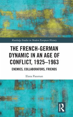 Cover The French-German Dynamic in an Age of Conflict, 1925-1963