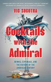 Cocktails With the Admiral Cocktails With the Admiral