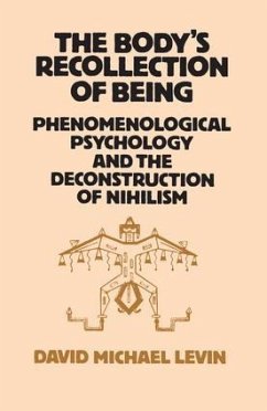 The Body's Recollection of Being - Levin, David Michael