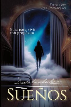 Cover Diseña La Vida de Tus Sueños