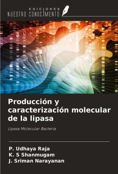 Producción y caracterización molecular de la lipasa Producción y caracterización molecular de la lipasa