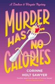 Murder Has No Calories Murder Has No Calories