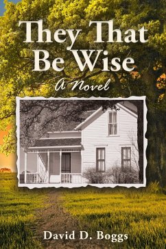 They That Be Wise - Boggs, David D.