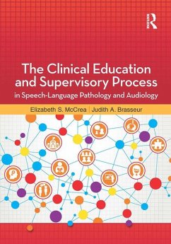 Cover The Clinical Education and Supervisory Process in Speech-Language Pathology and Audiology