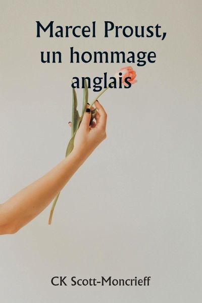 Marcel Proust, un hommage anglais Marcel Proust, un hommage anglais