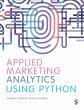 Applied Marketing Analytics Using Python - Bild 1