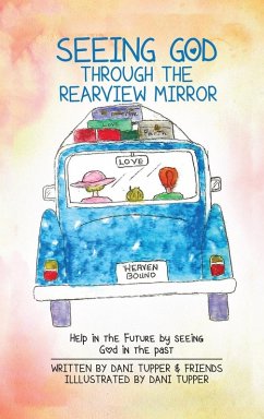 Cover Seeing God through the Rearview Mirror