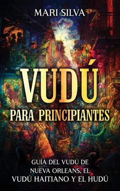 Vudú para principiantes - Silva, Mari