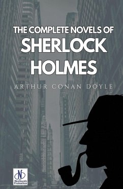 The Complete Novels of Sherlock Holmes - Doyle, Arthur Conan