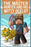 The Master Hunter and His Witty Ocelot Book 2