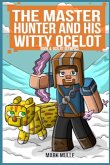 The Master Hunter and His Witty Ocelot Book 4