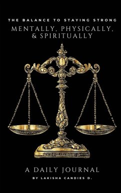 Cover The Balance to Staying Strong Mentally, Physically, & Spiritually