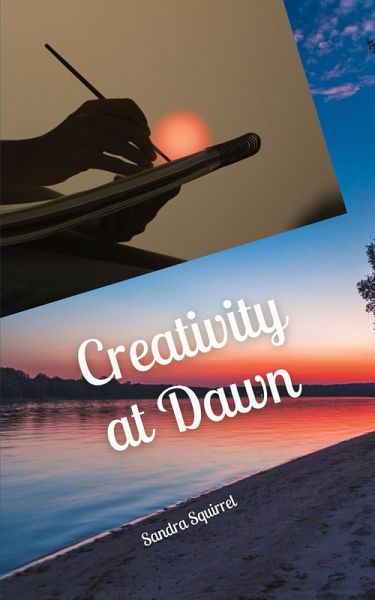 Creativity at Dawn Creativity at Dawn