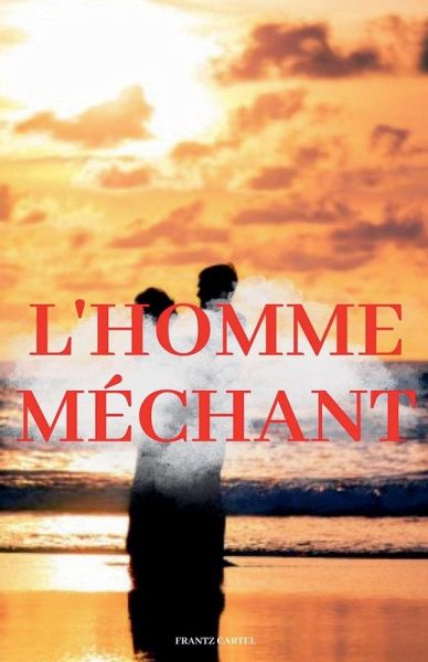 L'homme méchant L'homme méchant