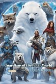 Guardians of the Polar World