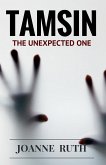 TAMSIN The Unexpected One TAMSIN The Unexpected One