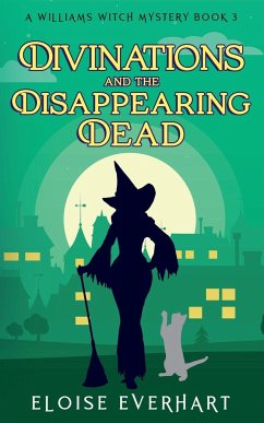 Divinations and the Disappearing Dead - Everhart, Eloise