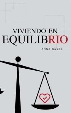 Viviendo en Equilibrio - Baker, Anna