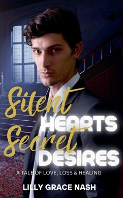 Silent Hearts, Secret Desires - Nash, Lilly Grace