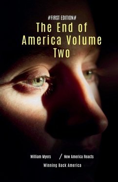 The End of America Volume 2 - Myers, William