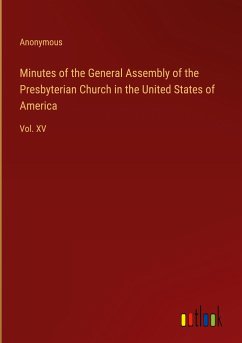 Minutes of the General Assembly of the Presbyterian Church in the United States of America