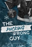 The Pucking Wrong Guy