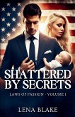 Shattered by Secrets