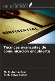 Técnicas avanzadas de comunicación encubierta