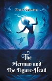 The Merman and the Figure-Head The Merman and the Figure-Head