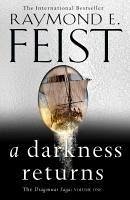 A Darkness Returns - Feist, Raymond E.