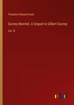 Gurney Married. A Sequel to Gilbert Gurney