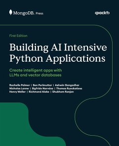 Building AI Intensive Python Applications - Palmer, Rachelle; Perlmutter, Ben; Gangadhar, Ashwin