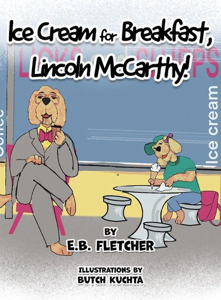 Ice Cream for Breakfast, Lincoln McCarthy! Ice Cream for Breakfast, Lincoln McCarthy!