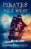 Pirates of the Wild West Pirates of the Wild West