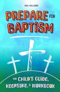 Prepare for Baptism - Williams, Inel