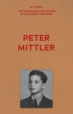 My Voice: Peter Mittler My Voice: Peter Mittler