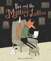 Fox and the Mystery Letter - Griffiths, Alex G