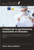 Calidad de la gentamicina inyectable en Bamako Calidad de la gentamicina inyectable en Bamako