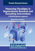 Pioneering Paradigms in Organizational Research and Consulting Interventions