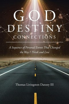 GOD DESTINY CONNECTIONS - Livingston Danzey III, Thomas