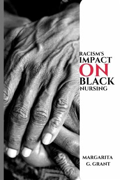 Racism's impact on Black nursing. - G. Grant, Margarita