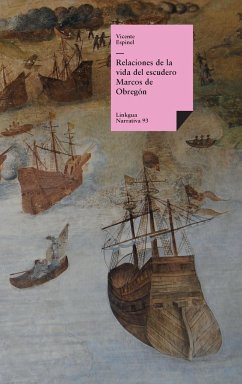 Relaciones de la vida del escudero Marcos de Obregón - Espinel, Vicente