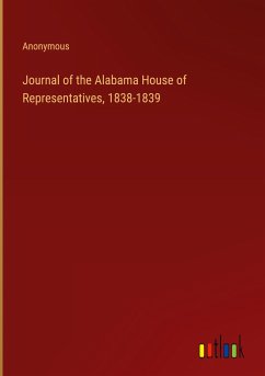 Journal of the Alabama House of Representatives, 1838-1839