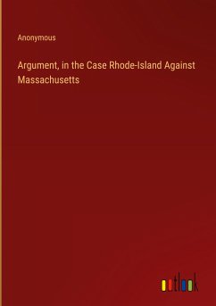 Argument, in the Case Rhode-Island Against Massachusetts