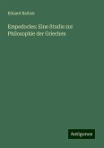 Empedocles: Eine Studie zur Philosophie der Griechen