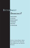 Bitter-Sweet Democracy? Bitter-Sweet Democracy?