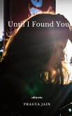 Until I found you